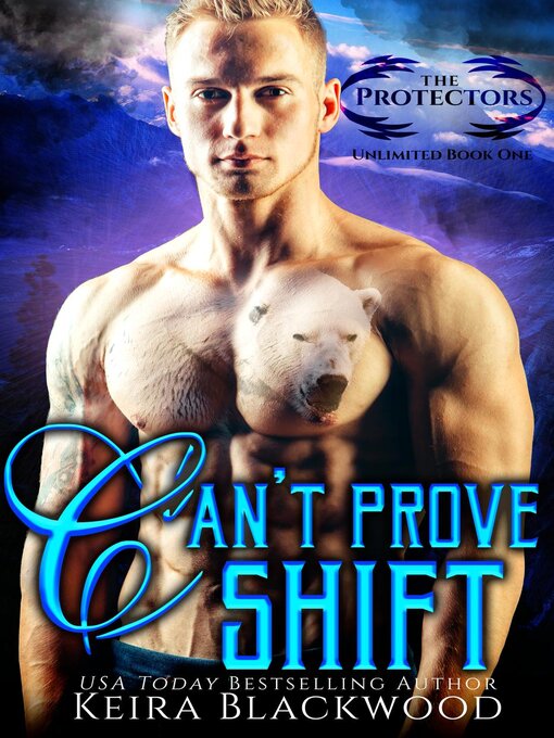 Title details for Can't Prove Shift by Keira Blackwood - Available